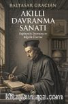 Akıllı Davranma Sanatı & Sağduyulu Davranış ve Bilgelik Üzerine