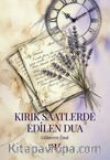 Kırık Saatlerde Edilen Dua