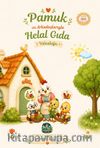 Pamuk ve Arkadaşlarıyla Helal Gıda Yolculuğu
