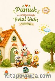 Pamuk ve Arkadaşlarıyla Helal Gıda Yolculuğu