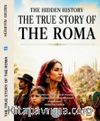 The Hidden History The True Story of the Roma