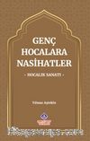 Genç Hocalara Nasihatler & Hocalık Sanatı