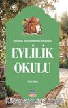 Evlilik Okulu Mutluluk Yolunda Nebevi Tavsiyeler