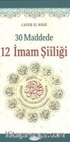 30 Maddede 12 İmam Şiiliği