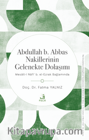 Abdullah b. Abbas Nakillerinin Gelenekte Dolaşımı