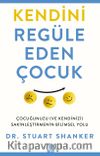 Kendini Regüle Eden Çocuk