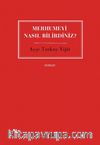 Merhumeyi Nasıl Bilirdiniz?