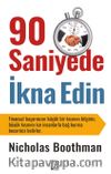 90 Saniyede İkna Edin