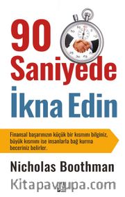 90 Saniyede İkna Edin