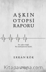 Aşkın Otopsi Raporu