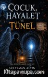 Çocuk Hayalet ve Tünel
