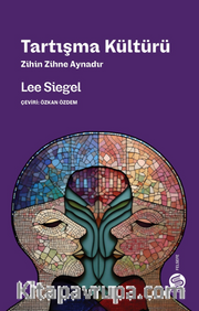 Tartışma Kültürü <br /> Zihin Zihne Aynadır