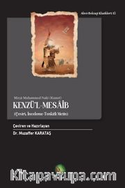 Kenzü'l-Mesaib <br /> (Çeviri, İnceleme -Tenkidli Metin)