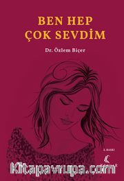 Ben Hep Çok Sevdim