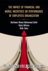 The Impact Of Financial And Moral Incentives On Performance Of Employees Organizatıon