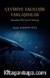 Çeviriye Ekolojik Yaklaşımlar & İnsandan Öte Çeviri Anlayışı