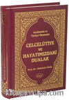 Açıklamalı ve Türkçe Okunuşlu Celcelutiye ve Hayatımızdaki Dualar / Prof. Dr. Abdülaziz Hatip (Kod: 1029)