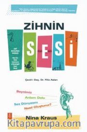 Zihin Sesi <br /> Beynimiz Anlam Dolu Ses Dünyasını Nasıl Oluşturur?