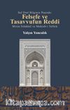 Saf Dini Bilginin Peşinde & Felsefe ve Tasavvufun Reddi Mirza İsfahani ve Mekteb-i Tefkik