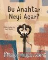 Bu Anahtar Neyi Açar?