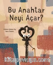 Bu Anahtar Neyi Açar?