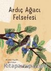 Ardıç Ağacı Felsefesi