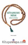 Hitamuhu Misk & Zikir İle Diriliş