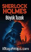 Sherlocks Holmes-7 & Büyük Tuzak