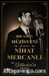 Bir Asrın Müzisyeni / Nihat Mercanlı