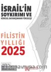 Filistin Yıllığı 2025 & İsrail'in Soykırımı ve Küresel Dayanışmanın Yükselişi