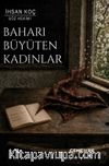 Baharı Büyüten Kadınlar