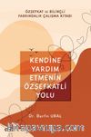 Kendine Yardım Etmenin Özşefkatli Yolu