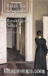 Belalı Bir Sevgilidir Ardımda Bıraktığım Şehir