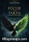 Fucur ve Takva Kuşun İki Kanadı