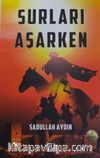 Surları Aşarken