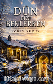 Dün Bizi Beklerken