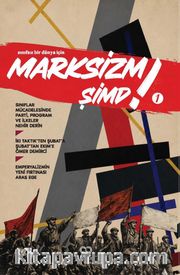 Marksizm Şimdi 1 <br /> Nisan Tezlerinden Bugüne  Parti, Sınıf ve Devrim