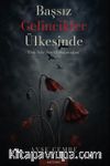 Başsız Gelincikler Ülkesinde & Ben Asla Sen Olmayacağım