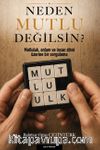Neden Mutlu Değilsin?