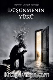 Düşünmenin Yükü