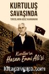 Kurtuluş Savaşında Torosların Adsız Kahramanı Kızılların Hasan Emmi Ali'si