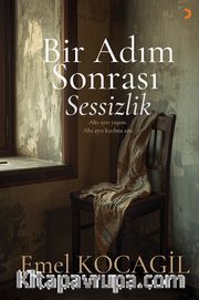 Bir Adım Sonrası Sessizlik