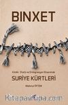 Binxet-Kimlik, Statü ve Entegrasyon Ekseninde Suriye Kürtleri