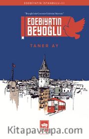 Edebiyatın Beyoğlu
