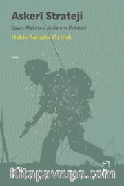 Askerî Strateji <br /> Savaş Makinesi Kullanım Rehberi