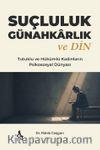 Suçluluk Günahkarlık ve Din