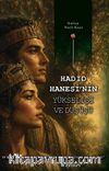 Hadid Hanesi'nin Yükselişi ve Düşüşü