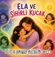 Ela ve Sihirli Kucak