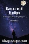 Bavulun Yükü Ağır Olur