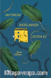 Sevincim Eksilmesin Yeter ki